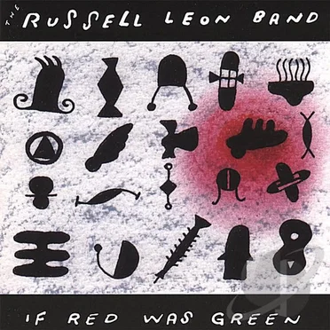 If Red Was Green by The Russell Leon Band - album cover