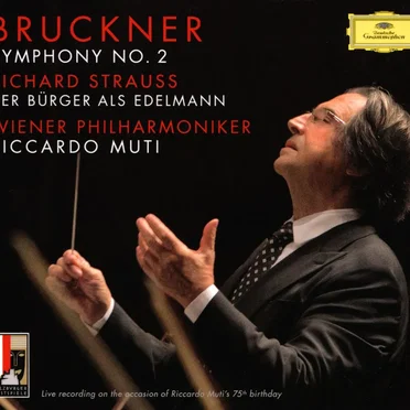 Bruckner: Symphony No. 2 / Richard Strauss: Der Bürger als Edelmann