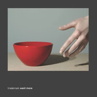Trademark Want More by Trademark - album cover