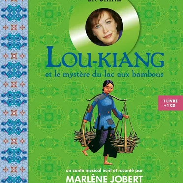 Lou-Kiang et le mystère du lac aux bambous by Marlène Jobert - album cover