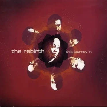 This Journey In by The Rebirth - album cover