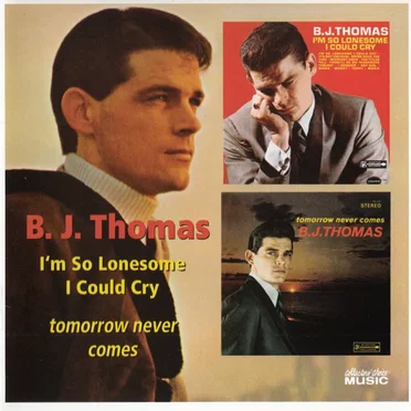 I’m So Lonesome I Could Cry / Tomorrow Never Comes