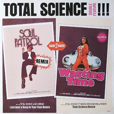 Soul Patrol (Lenzman's Deep in Your Soul remix) / Wasting Time (Total Science & Kaidi remix)