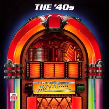 Your Hit Parade: The ’40s by Various Artists - album cover