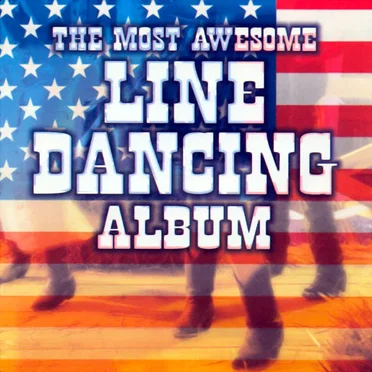 The Most Awesome Line Dancing Album by Various Artists - album cover