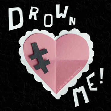Drown Me! by Junie & TheHutFriends - album cover