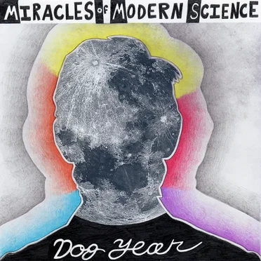 Dog Year by Miracles of Modern Science - album cover