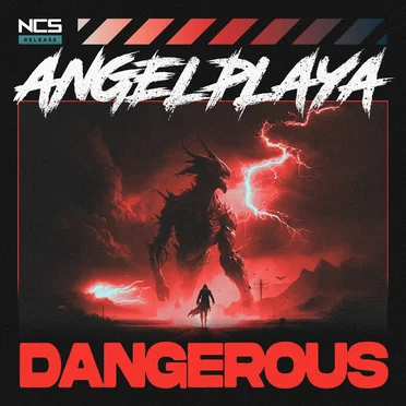 DANGEROUS