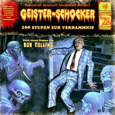 Geister-Schocker, Folge 28: 100 Stufen zur Verdammnis by Bob Collins - album cover
