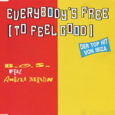 Everybody’s Free (To Feel Good)