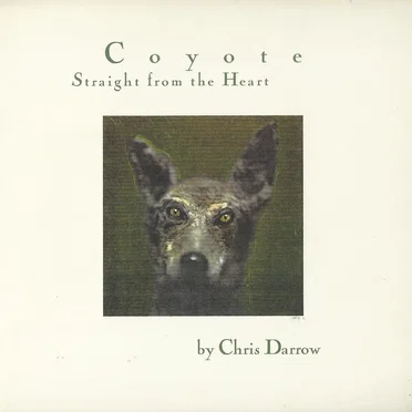 Coyote / Straight From The Heart