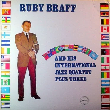 Ruby Braff and His International Jazz Quartet Plus Three