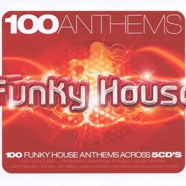 100 Anthems: Funky House by Various Artists - album cover