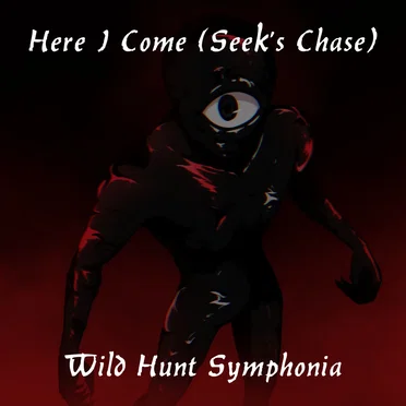 Here I Come (Seek's Chase) by Wild Hunt Symphonia - album cover