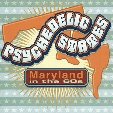 Psychedelic States: Maryland in the 60s by Various Artists - album cover