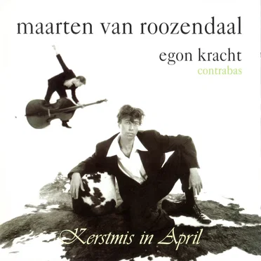 Kerstmis in april by Maarten van Roozendaal - album cover
