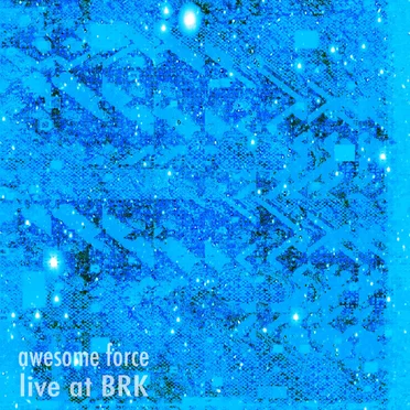 Live at BRK by Awesome Force - album cover