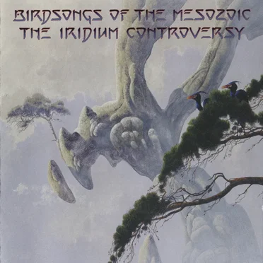 The Iridium Controversy by Birdsongs of the Mesozoic - album cover