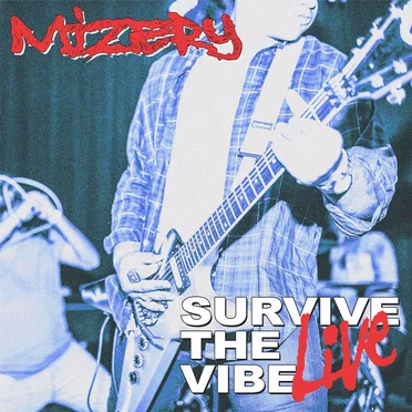 Survive the Vibe Live by Mizery - album cover