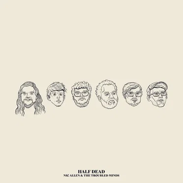 Half Dead by Nic Allen & The Troubled Minds - album cover