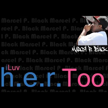 iLuv H.E.R. Too by Marcel P. Black - album cover