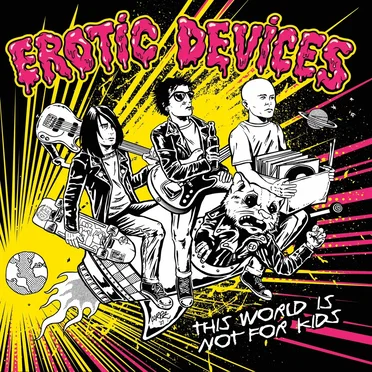 This World is Not for Kids by EroticDevices - album cover