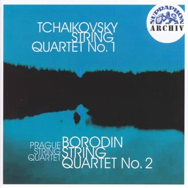 Tchaikovsky: String Quartet No. 1 / Borodin: String Quartet No. 2
