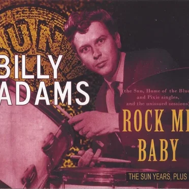Rockin' Thru the Years: 1955-2002 by Billy Adams - album cover