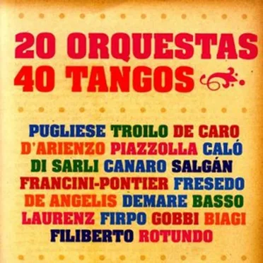 20 orquestas 40 tangos by Various Artists - album cover