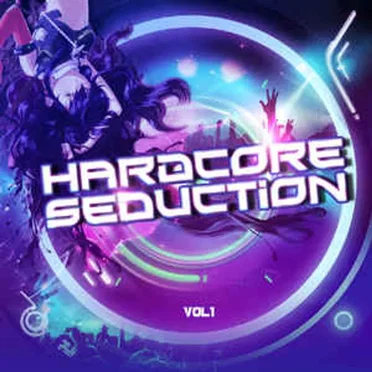 Hardcore Seduction, Vol.1 by Various Artists - album cover