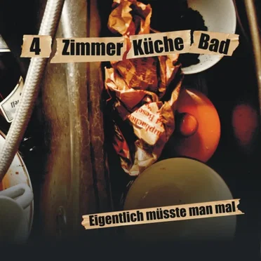 Eigentlich müsste man mal by 4 Zimmer Küche Bad - album cover