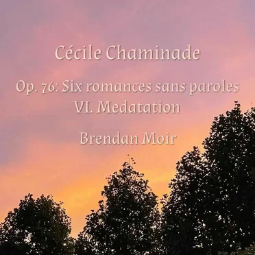 Six Romances sans paroles, op. 76: VI. Meditation (WL)