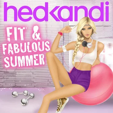 Hed Kandi: Fit & Fabulous Summer by Various Artists - album cover