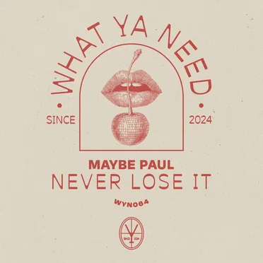 Never Lose It by Maybe Paul - album cover