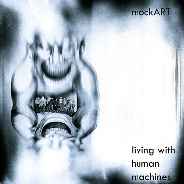 Living With Human Machines