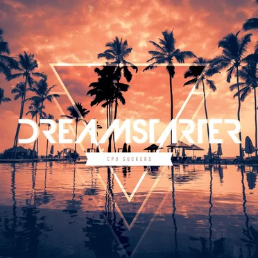Dreamstarter by CPU Suckers - album cover