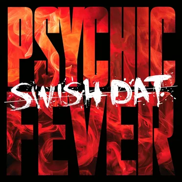 SWISH DAT by PSYCHIC FEVER from EXILE TRIBE - album cover