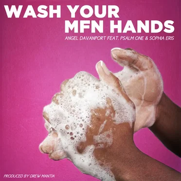 Wash Yo MFN Hands