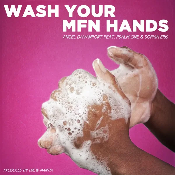 Wash Yo MFN Hands