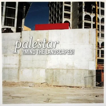 ?Mind The Landscapes! by Palestar - album cover