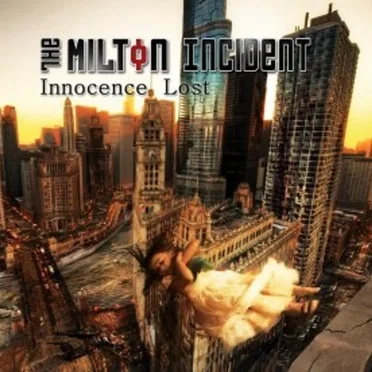 Innocence Lost by The Milton Incident - album cover