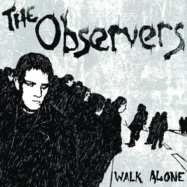 Walk Alone by The Observers - album cover