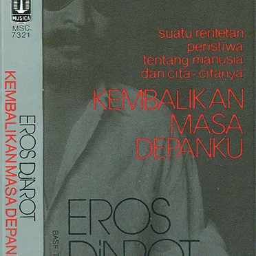 Kembalikan Masa Depanku by Eros Djarot - album cover