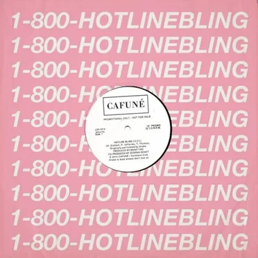 Hotline Bling (CAFUNÉ Edition)