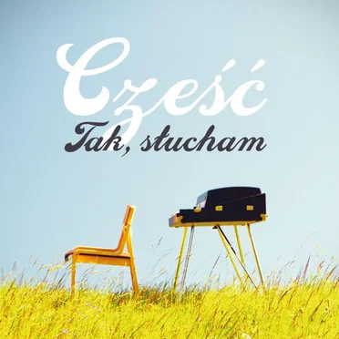 Tak, słucham