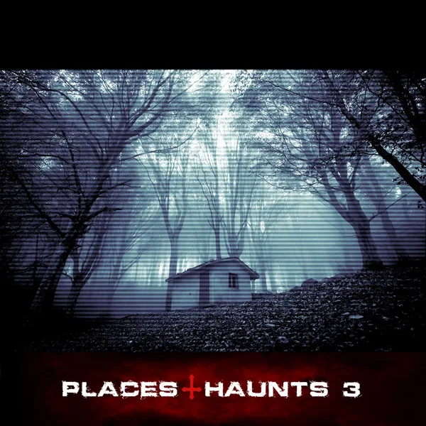 Places & Haunts 3