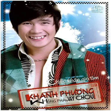 Không Phải Jay Chou - Khanh Phuong, Vol. 3 by Khánh Phương - album cover