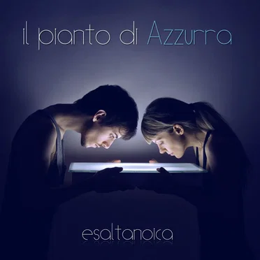 Esaltanoica by Il pianto di Azzurra - album cover