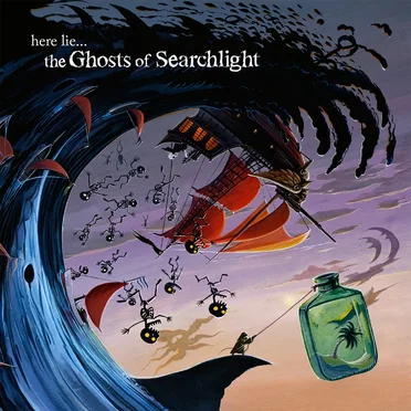 Here Lie...The Ghosts of Searchlight
