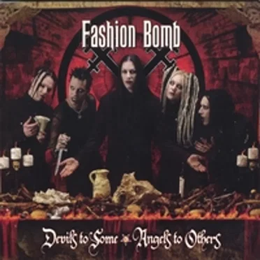 Devils to Some, Angels to Others by Fashion Bomb - album cover